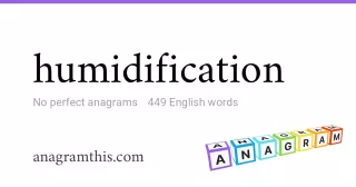 humidification - 449 English anagrams