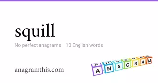 squill - 10 English anagrams