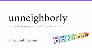 unneighborly - 479 English anagrams