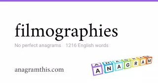 filmographies - 1,216 English anagrams