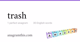 trash - 30 English anagrams