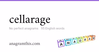 cellarage - 95 English anagrams