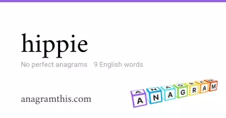 hippie - 9 English anagrams