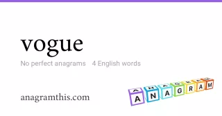 vogue - 4 English anagrams