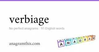 verbiage - 91 English anagrams