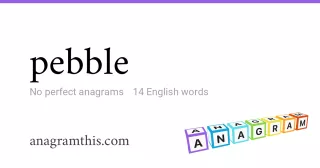 pebble - 14 English anagrams