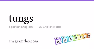 tungs - 20 English anagrams