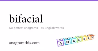 bifacial - 40 English anagrams