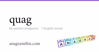 quag - 1 English anagrams