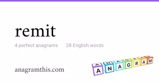 remit - 28 English anagrams
