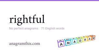 rightful - 71 English anagrams