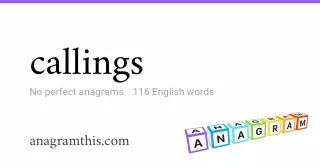 callings - 116 English anagrams