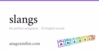 slangs - 29 English anagrams