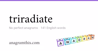 triradiate - 141 English anagrams