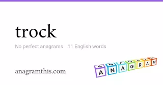 trock - 11 English anagrams