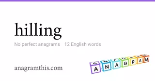 hilling - 12 English anagrams