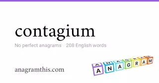 contagium - 208 English anagrams