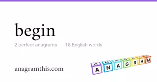 begin - 18 English anagrams