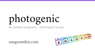 photogenic - 244 English anagrams