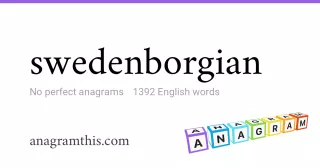 swedenborgian - 1,392 English anagrams