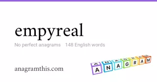 empyreal - 148 English anagrams