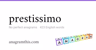 prestissimo - 423 English anagrams