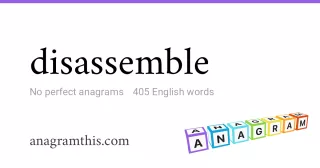 disassemble - 405 English anagrams