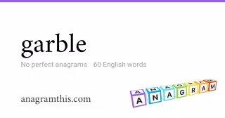 garble - 60 English anagrams