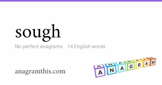 sough - 14 English anagrams