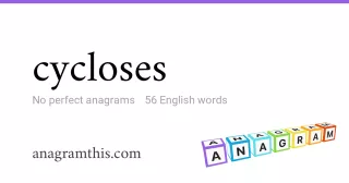 cycloses - 56 English anagrams