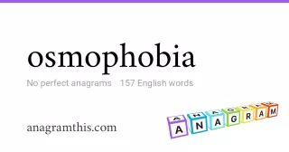 osmophobia - 157 English anagrams