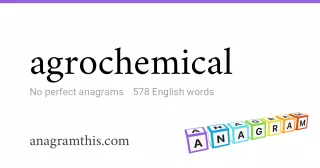 agrochemical - 578 English anagrams