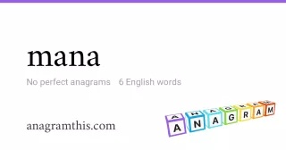 mana - 6 English anagrams