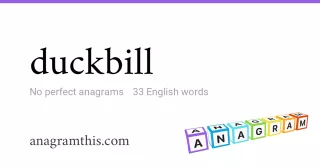 duckbill - 33 English anagrams