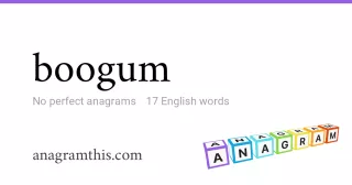 boogum - 17 English anagrams