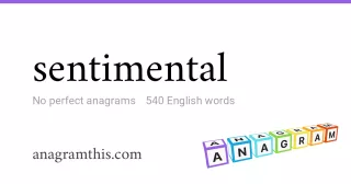 sentimental - 540 English anagrams