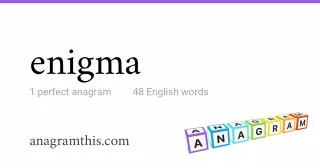 enigma - 48 English anagrams
