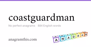 coastguardman - 884 English anagrams