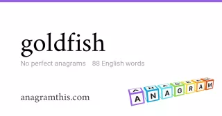 goldfish - 88 English anagrams