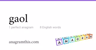 gaol - 8 English anagrams