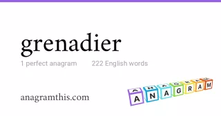 grenadier - 222 English anagrams