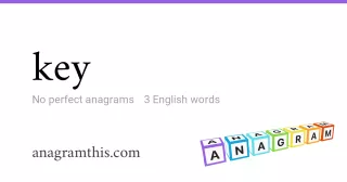 key - 3 English anagrams