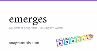 emerges - 34 English anagrams