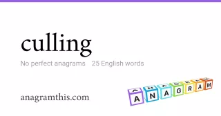 culling - 25 English anagrams