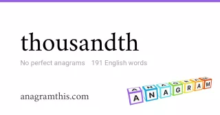 thousandth - 191 English anagrams