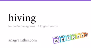 hiving - 4 English anagrams