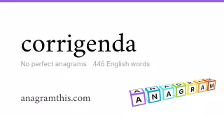 corrigenda - 446 English anagrams