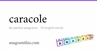 caracole - 76 English anagrams