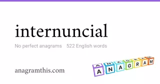 internuncial - 522 English anagrams