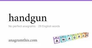 handgun - 29 English anagrams